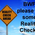 Out of touch, incompetence and what other terms can I use to describe BWF? Let me know!