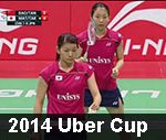 2014 uber cup badminton videos