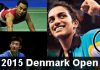 2015 Denmark Open - best badminton videos