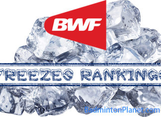Badminton World Federation (BWF) Freezes Rankings.