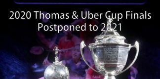 2020 Thomas and Uber Cup Finals have been postponed to 2021. (photo: BWF, caption: BadmintonPlanet)