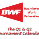 The 2021 BWF Tournament Calendar. (photo, logo, calendar: BWF)