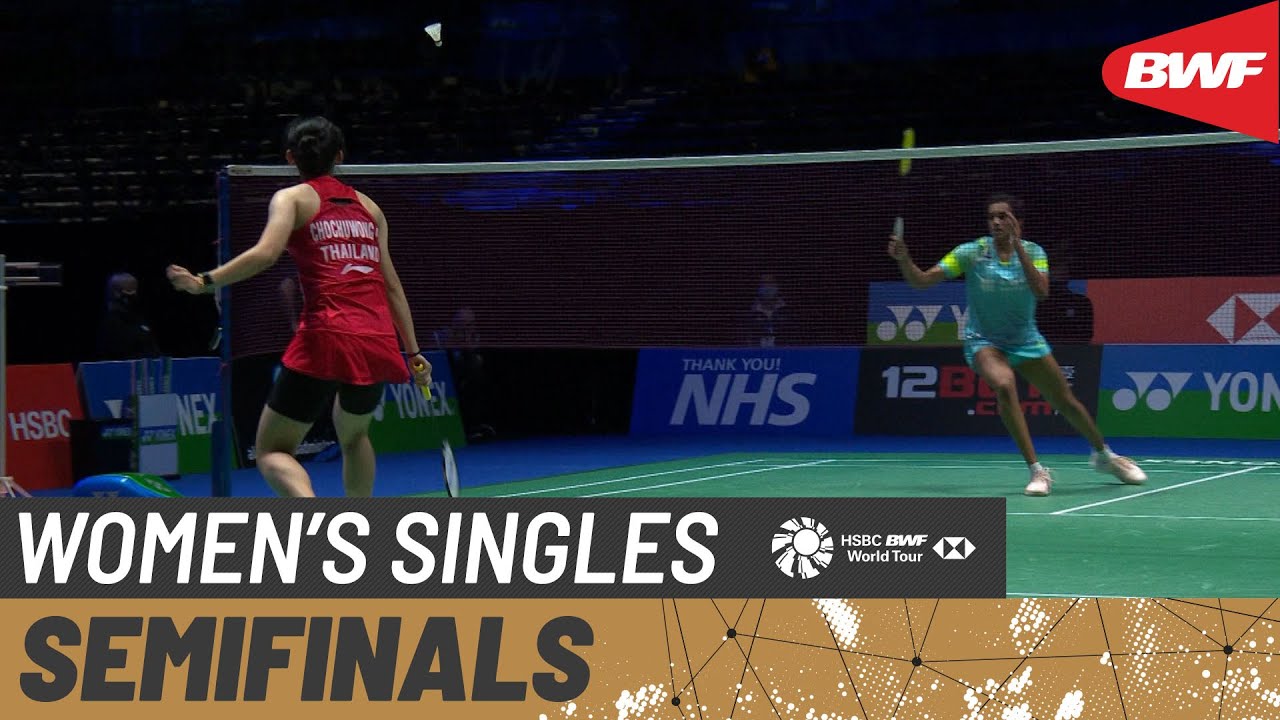 2021 All England Championships Semi-Final: Pornpawee Chochuwong vs. Pusarla V. Sindhu