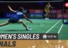 2021 All England Championships Women’s Singles Final: Pornpawee Chochuwong vs. Nozomi Okuhara