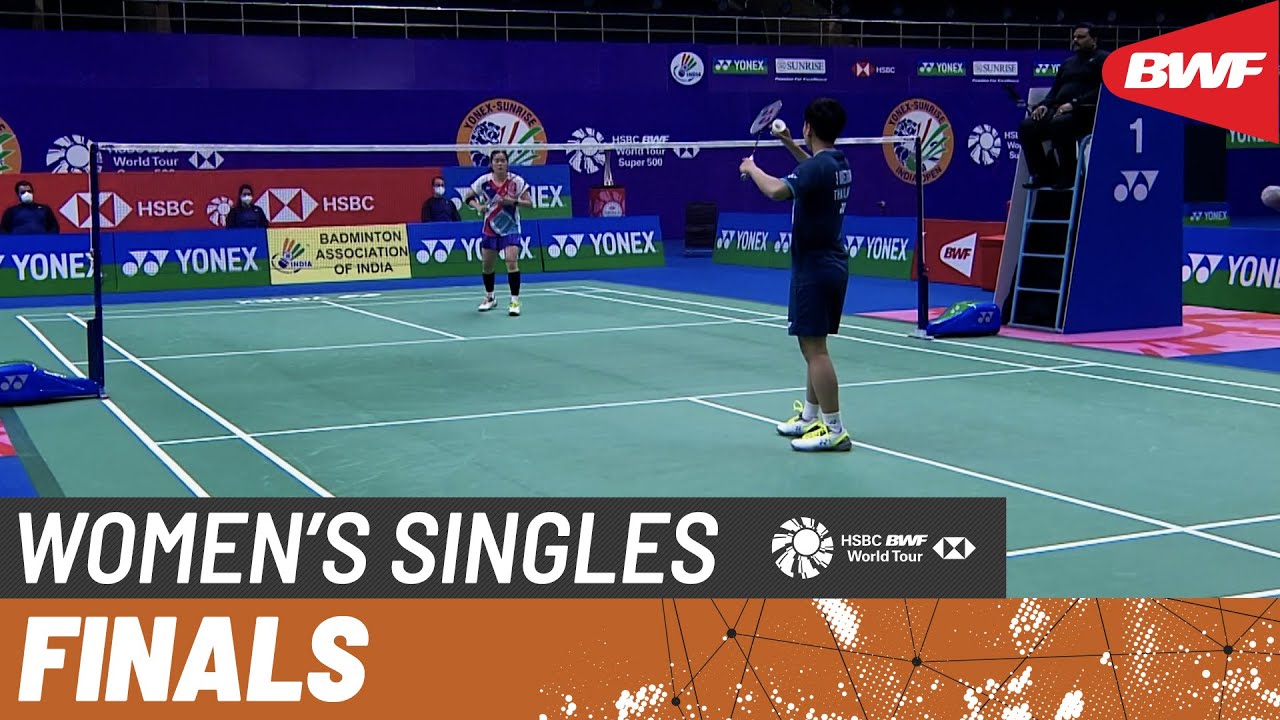2022 India Open Women’s Singles Final: Busanan Ongbamrungphan vs. Supanida Katethong